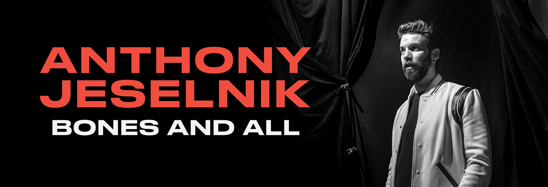 Anthony Jeselnik Bones and All Just For Laughs